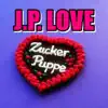 J.P.LOVE - Zuckerpuppe - Single